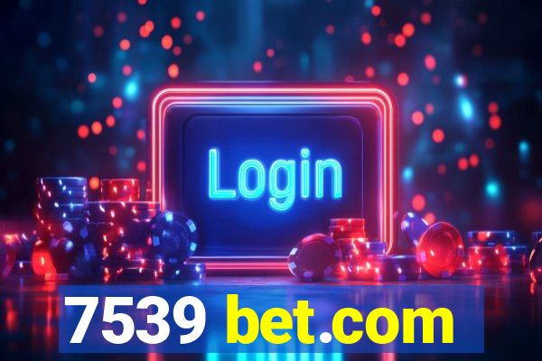 7539 bet.com